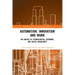 Automation, Innovation and Work: The Impact of Technological, Economic, and Social Singularity
