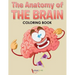 The Anatomy of the Brain Coloring Book