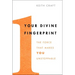 Your Divine Fingerprint: The Force That Makes You Unstoppable