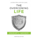 The Overcoming Life: Updated Edition