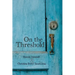On the Threshold
