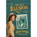 The Last Illusion: A Molly Murphy Mystery