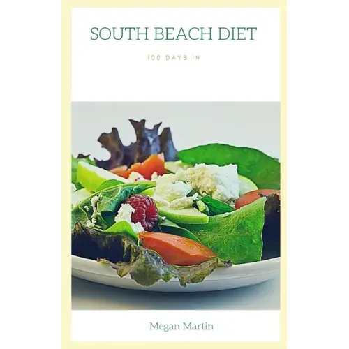 South Beach Diet: 100 Days in