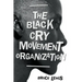 The Black Cry Movement Organization