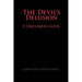 The Devil's Delusion, a Discussion Guide