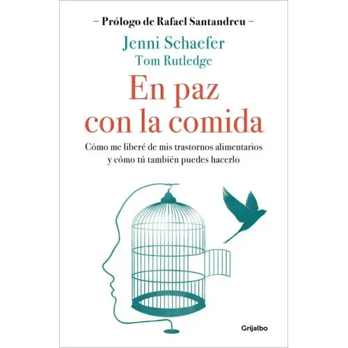 En Paz Con La Comida: Lo Que Tu Trastorno No Quiere Que Sepas / Life Without Ed