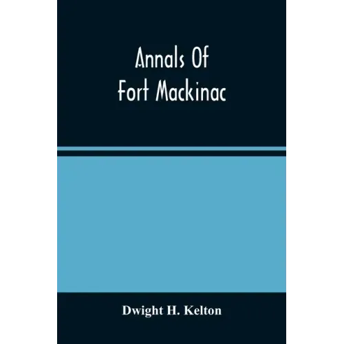 Annals Of Fort Mackinac