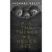 All the Things We Never See
