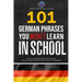 101 German Phrases You Won't Learn in School: The Key to Sounding Like a Native Speaker: Idioms & Popular Phrases You Don't Learn from Textbooks. Rapi