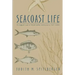 Seacoast Life an Ecological Guide to Natural Seashore Communities in North Carolina