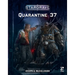 Stargrave: Quarantine 37