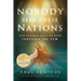 Nobody Sees These Nations: How Darkness Rules the Many through the Few