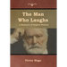 The Man Who Laughs: A Romance of English History