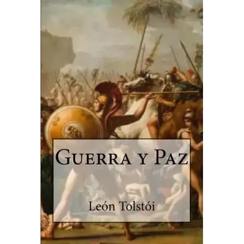 Guerra Y Paz (Spanish Edition)