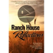 Ranch House Reflections