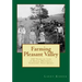 Farming Pleasant Valley: 250 Years of Life in Rural Hopewell Township, New Jersey