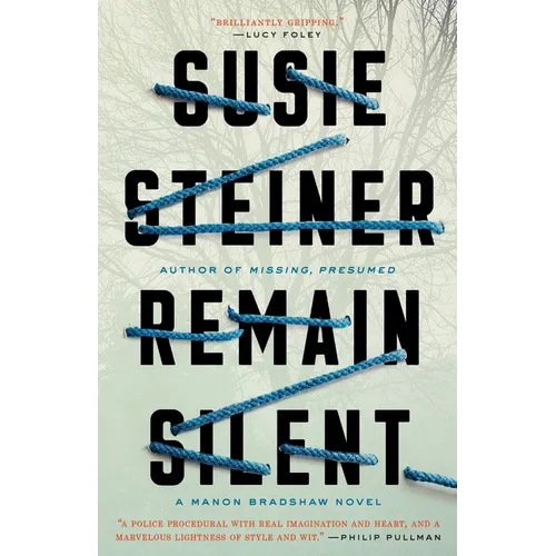 Remain Silent: A Manon Bradshaw Novel