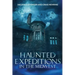 Haunted Expeditions In The Midwest