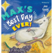Max's Best Day Ever!
