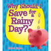 Why Should I Save for a Rainy Day?