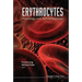 Erythrocytes: Physiology and Pathophysiology