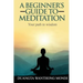 A Beginner's Guide to Meditation: Your Path to Greater Wisdom