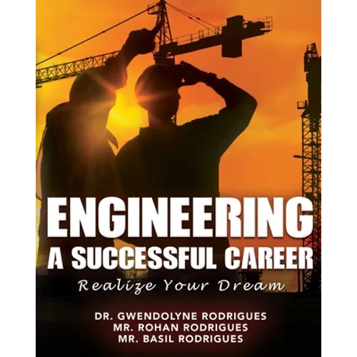 Engineering a Successful Career: Realize Your Dream