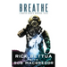 Breathe: A Master Diver's Survival Tales: A Master Diver's Guide to Survival