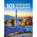 101 Weekends in Europe, 2nd Edition