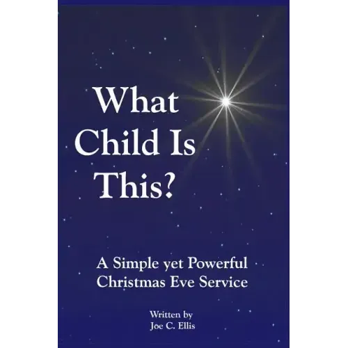 What Child Is This? A Simple yet Powerful Christmas Eve Service