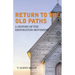 Return to the Old Paths