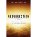 Resurrection: The Origin and Goal of the Christian Life