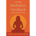 The New Meditation Handbook: Meditations to Make Our Life Happy and Meaningful