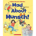 Mad about Munsch: A Robert Munsch Collection (Combined Volume): A Robert Munsch Collection