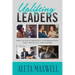 Uplifting Leaders! How to Have Difficult Conversations that Motivate and Inspire