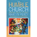 The Humble Church: Becoming the Body of Christ