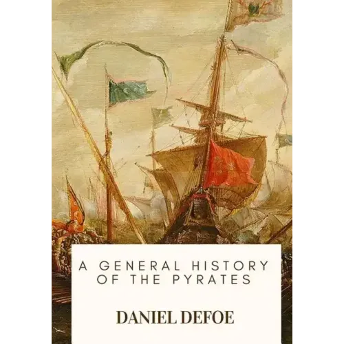 A General History of the Pyrates