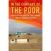 In the Company of the Poor: Conversations with Dr. Paul Farmer and Father Gustavo Gutierrez