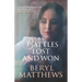 Battles Lost and Won