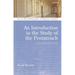 An Introduction to the Study of the Pentateuch