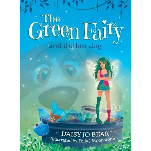 The Green Fairy and the Lost Dog