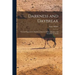 Darkness and Daybreak; Personal Experiences, Manners, Customs, Habits, Religious and Social Life in Persia