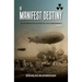 A Manifest Destiny: An Alternative History of the Confederacy