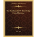 The Bundahishn or Knowledge from the Zand