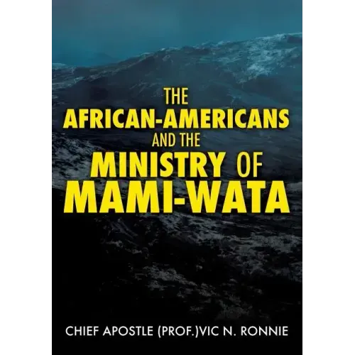 The African-Americans and the Ministry of Mami -Wata