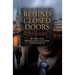 Behind Closed Doors