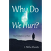 Why Do We Hurt?: The Problem(S) of Pain