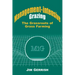 Management-Intensive Grazing: The Grassroots of Grass Farming
