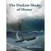 The Darkest Shade of Honor
