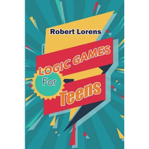 Logic Games For Teens: Number Ball Logic Puzzles with Answers